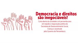 Sociedade repudia entrega da Secretaria de Desenvolvimento Social de Pernambuco ao Partido Progressista