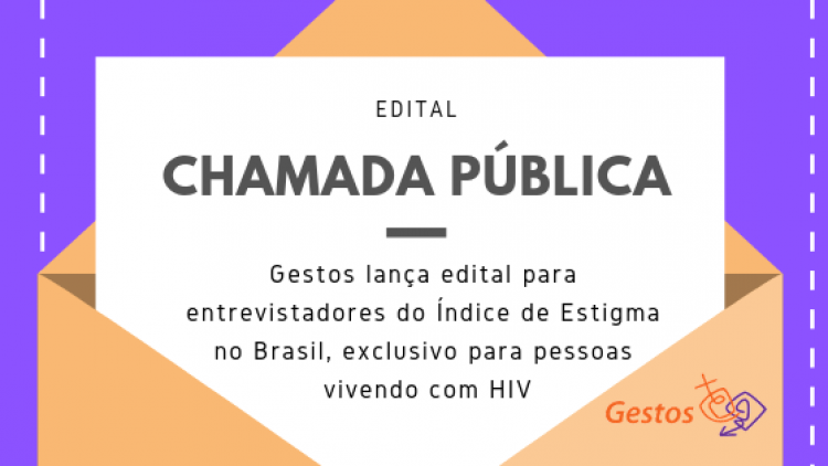 Gestos lança edital para entrevistadores vivendo com HIV do Índice de Estigma no Brasil