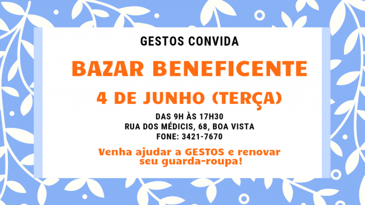 Gestos realiza bazar beneficente na próxima terça-feira (04/06)