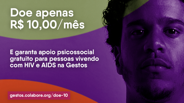 Gestos lança campanha com doações a partir de 10 reais por mês