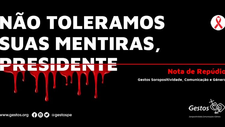 NOTA DE REPÚDIO da Gestos às declarações de Jair Bolsonaro sobre o HIV e a AIDS