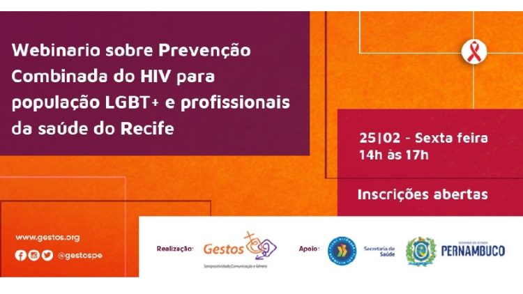 Prevenção Combinada do HIV: Gestos abre inscrições em Webinário para população LGBTI+ e Profissionais de Saúde do Recife