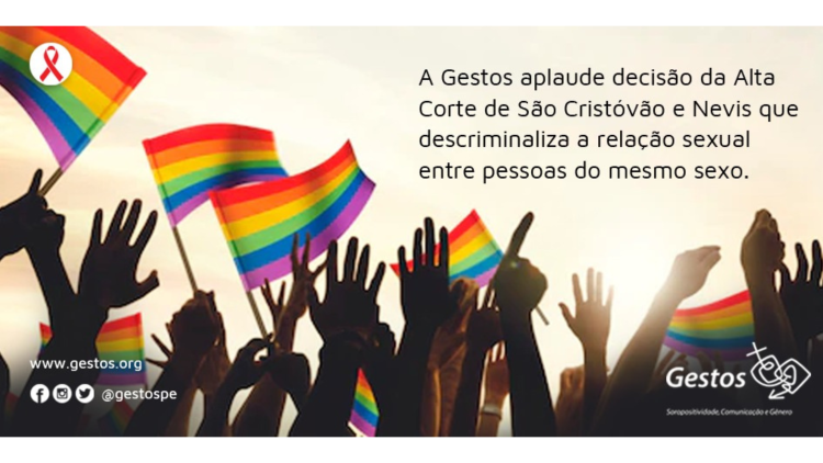 São Cristóvão e Névis torna inconstitucional a criminalização da LGBTfobia