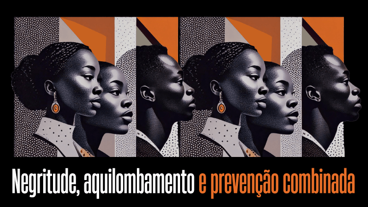 Gestos promove encontro “Negritude, aquilombamento e prevenção combinada”