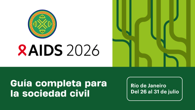 AIDS 2026: Guía completa para la sociedad civil